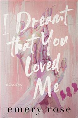 I Dreamt That You Loved Me