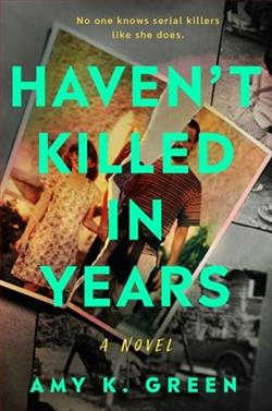 Haven't Killed in Years