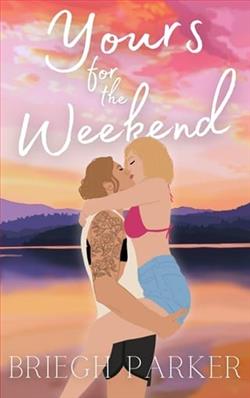 Yours for the Weekend