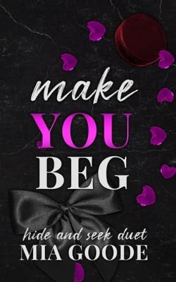 Make You Beg