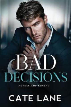 Bad Decisions