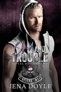 Blood and Trouble