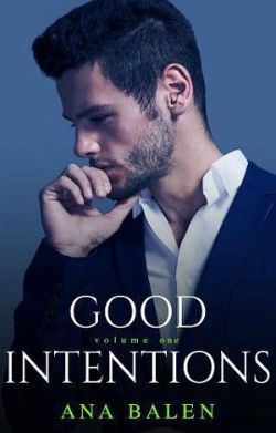 Good Intentions, Vol. 1
