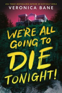 We’re All Going to Die Tonight!
