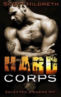 Hard Corps (Selected Sinners MC 7)