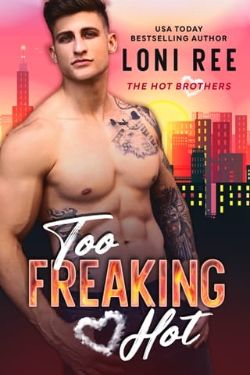 Cover of Too Freaking Hot by Loni Ree