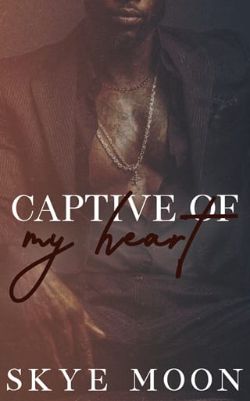 Cover of Captive of My Heart by Skye Moon