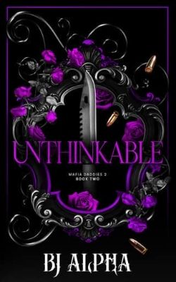 Cover of Unthinkable by B.J. Alpha