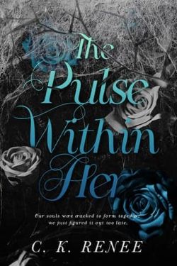 Cover of The Pulse Within Her by C.K. Renee