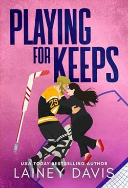 Playing for Keeps