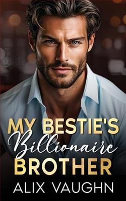 My Bestie's Billionaire Brother