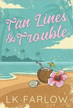 Tan Lines & Trouble